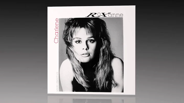 Roxanne  - Charlene (Long Version)
