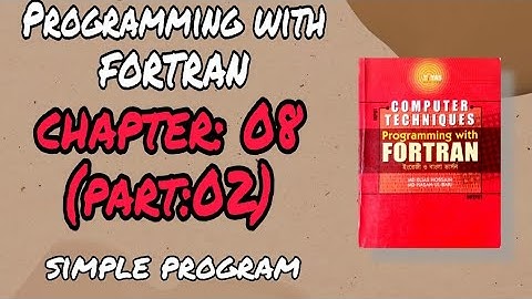 Honours second year||Programming With FORTRAN||Chapter-08 Simple  Program(part02)