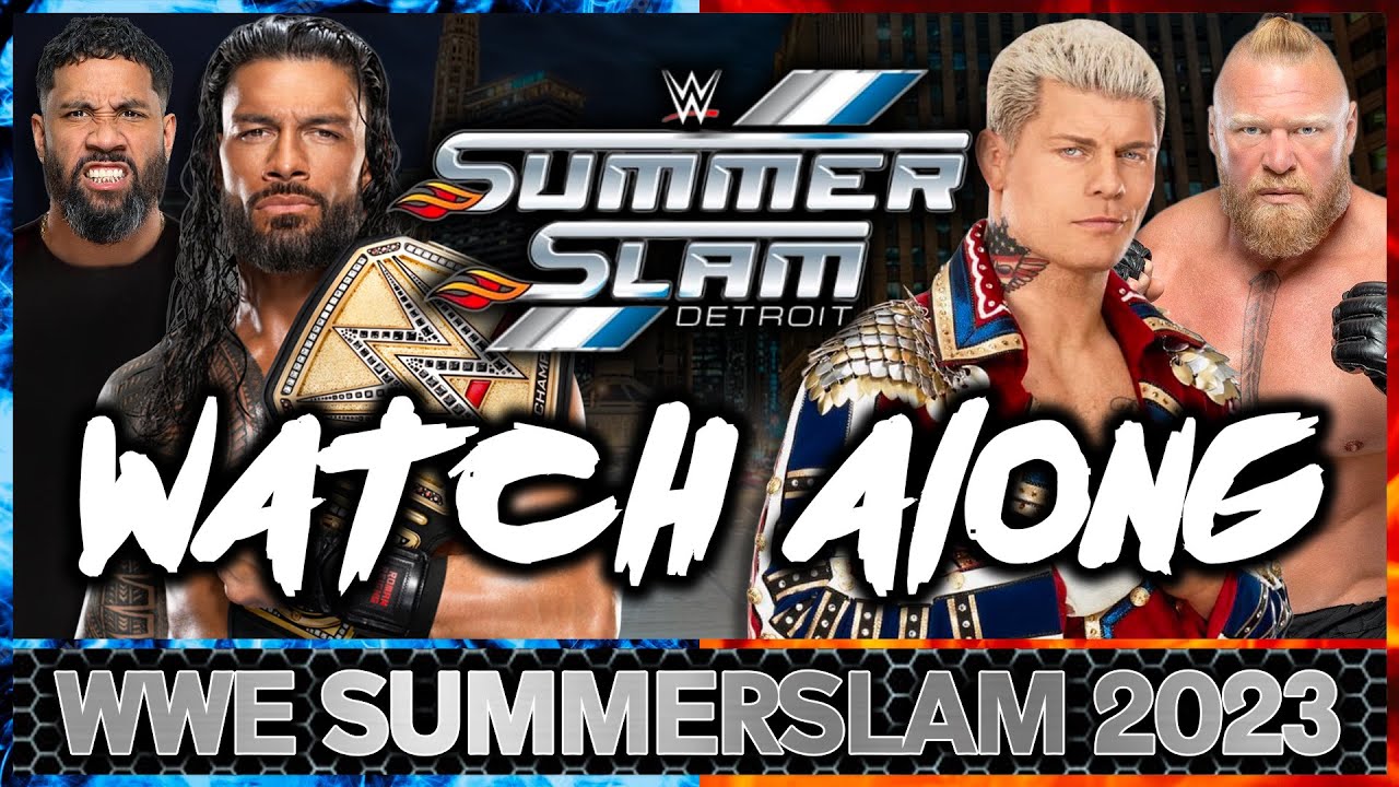 WWE SummerSlam 2023 LIVE STREAM Watch Along Roman Reigns vs Jey Uso Brock Lesnar vs Cody Rhodes