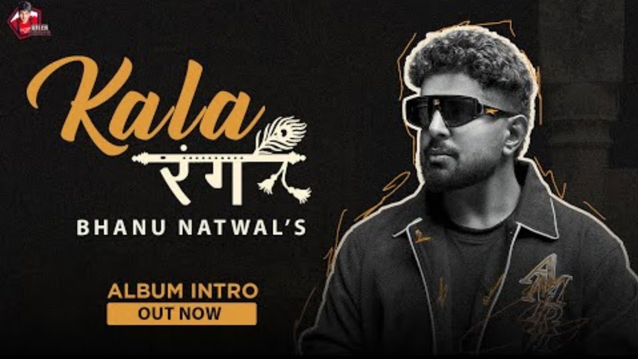 ALBUM INTRO : Kala Rang ( My First Album ) Bhanu Natwal ...