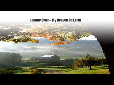 Joanne Swan - My Heaven On Earth