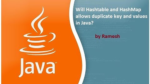 JAVA FAQ #119 || Will Hashtable and HashMap Allows Duplicate Key and Values in Java?