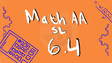 IB Math AA SL 6.4