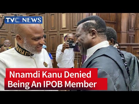 (VIDEO) Nnamdi Kanu Denied Being An IPOB Member - FG Counsel