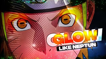 Glow Like @neptunedits | Alight Motion tutorial 🔥