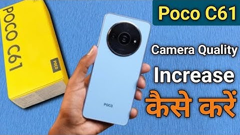 How to increase Camera quality in Poco C61, Poco C61 camera settings