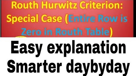 ENTIRE ROW IS ZERO / #CASE2/ ROUTH HURWITZ CRITERION / STABILITY ANALYSIS