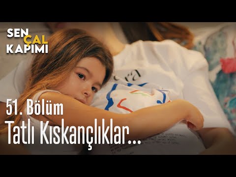 Tatlı kıskançlıklar... - Sen Çal Kapımı 51. Bölüm