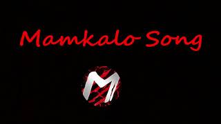 اغنية مامكالو التي يبحث عنها الجميع ولا يعرف اسمها 😍🌷  Mamkalo Song 🎶🎼