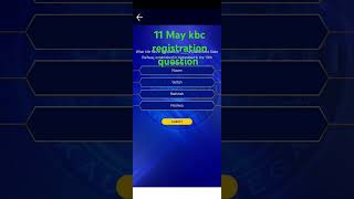 KBC Registration Question 11 May 2025|Kbcregistration2025|kbcS17|#shortskbc 11 May|TechtipsTrust