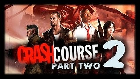 Left 4 Dead 2: Crash Course (Part 2)