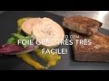 Foie gras facile cuisson 9 min vapeur