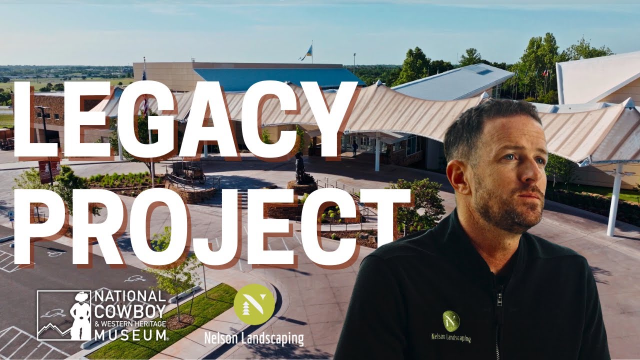 Nelson Landscaping x National Cowboy Museum