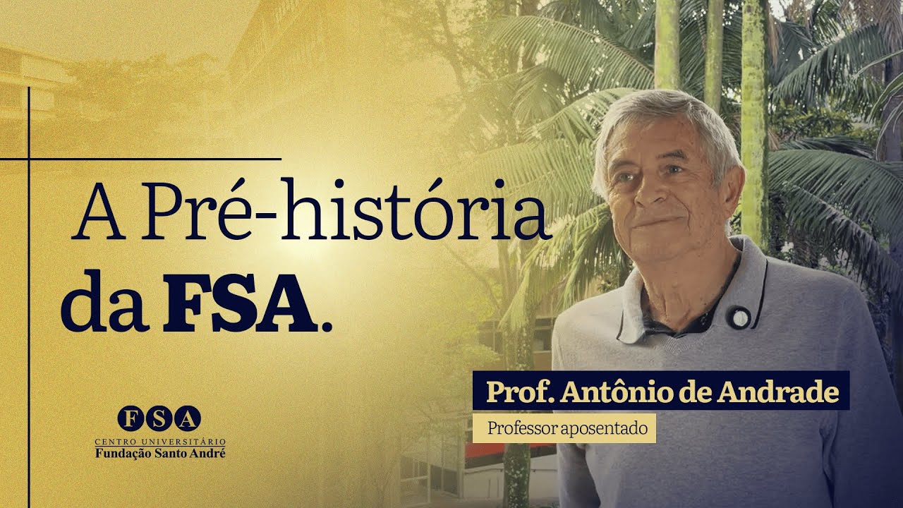Nós Temos História – Ep. 1 | A FSA por quem viveu sua pré-história