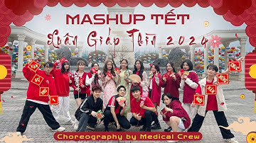 [MASHUP TẾT XUÂN GIÁP THÌN 2024] MỘT NĂM MỚI BÌNH AN + TẾT ĐONG ĐẦY | Choreography by Medical Crew