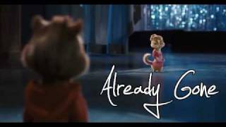Already Gone- Chipettes