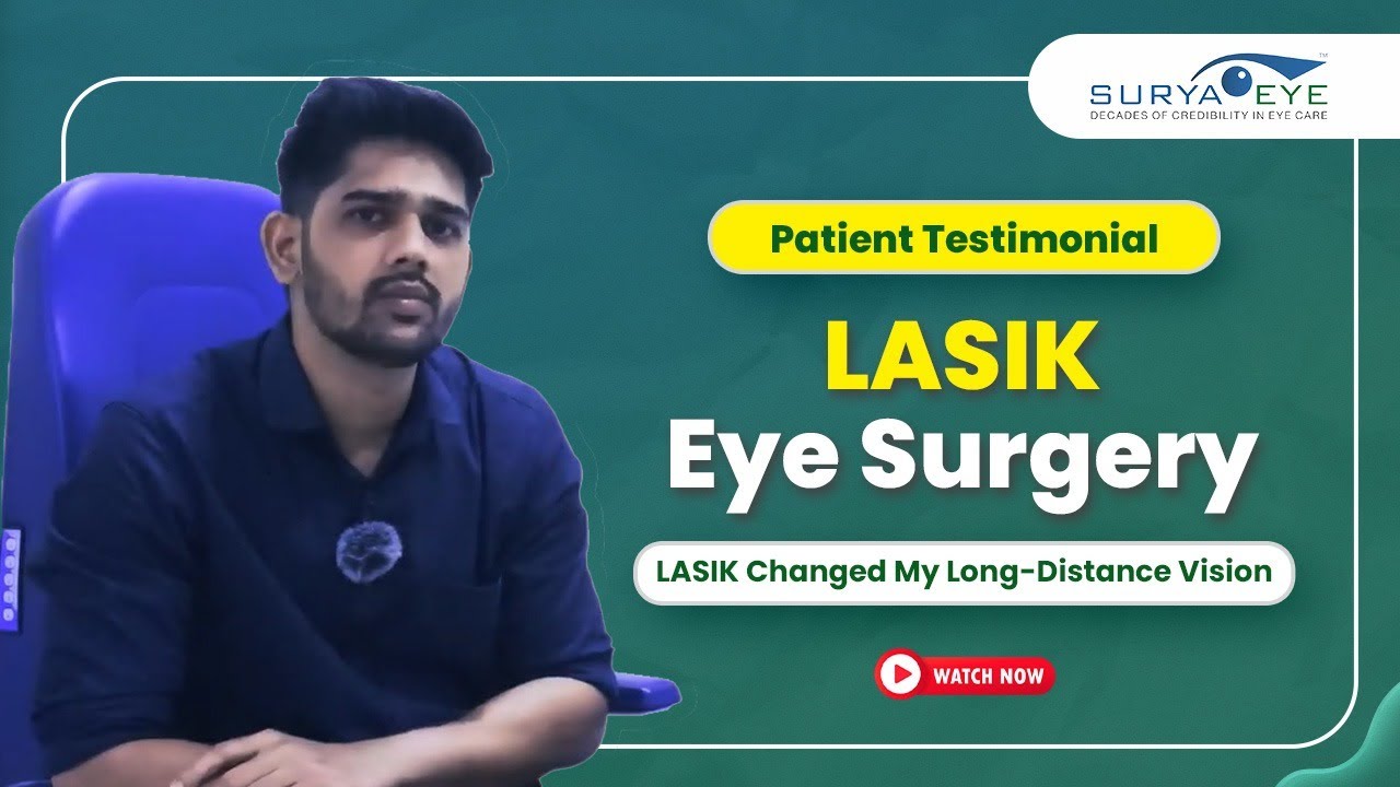 Patient Testimonial | How to Overcome Long-Distance Vision Problem with LASIK Surgery  | Surya Eye