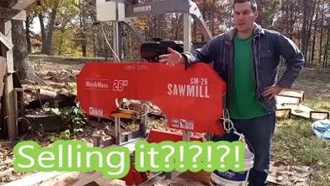 Selling my Mechmaxx Sawmill, why and review SM-26 420cc