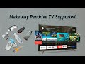 Make TV Supported Pendrive | Sony HP Sandisk Kingston Samsung EVM Adata Acer ETC.