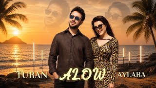 Aylara - Turan Alow (2026 )