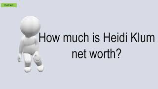 How Much Is Heidi Klum Net Worth?