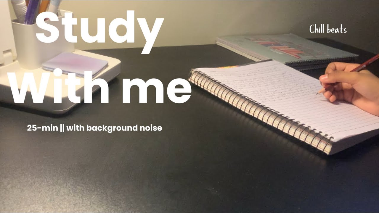 25-min ☁️ Study With Me || Chill beats 🎹 + background noise || productive day || elorastudyvlogs 