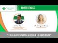 Fratertalks 57: "No es el conflicto, es cómo lo gestionas"