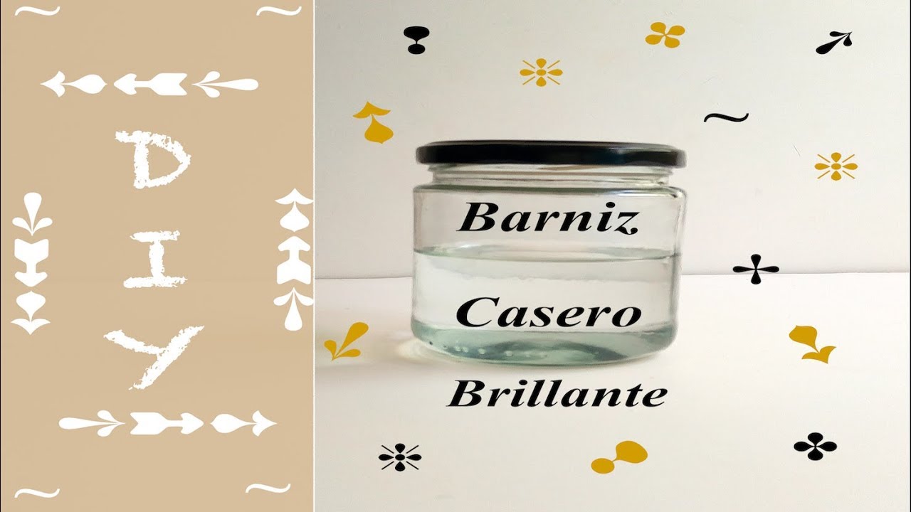 BARNIZ CASERO BRILLANTE PARA MANUALIDADES. ( MUY FACIL) Sub 🇬🇧🇫🇷🇩🇪🇵🇹🇮🇹🇸🇪
