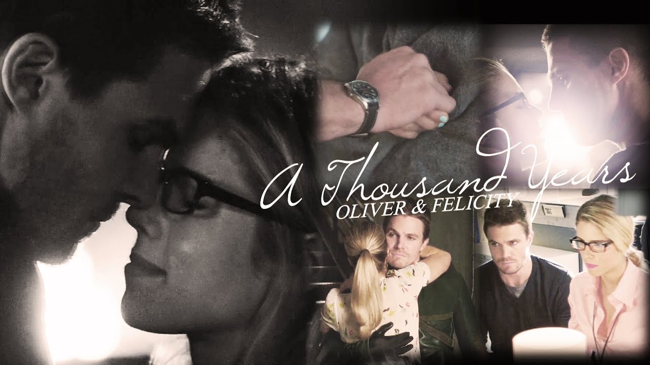 oliver & felicity | a thousand years (arrow)