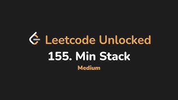 155. Min Stack | Leetcode Unlocked - Python