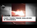 Fiery train-truck collision in Indonesia