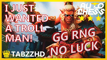 I JUST WANTED A TROLL! NO LUCK GAME - DOTA AUTO CHESS QUEEN TABZZ