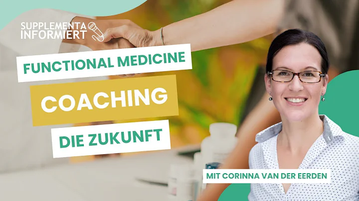 Functional Medicine Coaching: ein zukunftsweisende...