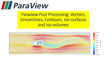 ParaView Post Processing: Vectors, Streamlines, Contours, Iso-surfaces and Iso-volumes #AsmaaHadane