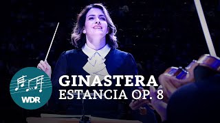 Alberto Ginastera - Estancia op. 8 | Alondra de la Parra | WDR Sinfonieorchester