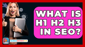What Is H1 H2 H3 In SEO? - SearchEnginesHub.com