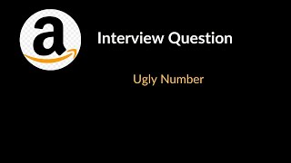 Ugly Number | Amazon Interview Question | Math &amp; Geometry | LeetCode 263 | C++