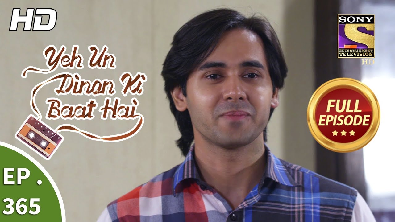 Yeh Un Dinon Ki Baat Hai - Ep 365 - Full Episode - 13th February, 2019