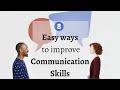 8 easy ways to improve communication skills