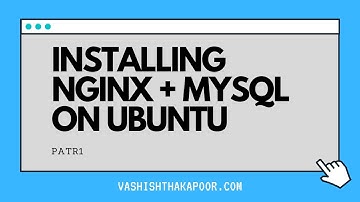Installing Nginx and MySql in Ubuntu 18.04 on linode VPS