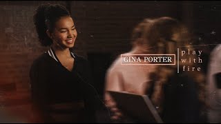 gina porter | play with fire