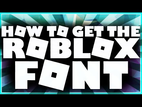 How To Get The Roblox Font Youtube - roblox 2017 font download