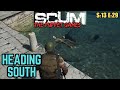 SCUM Gameplay S13 E29 Heading South SCUM Gameplay S13 E29 Heading South
