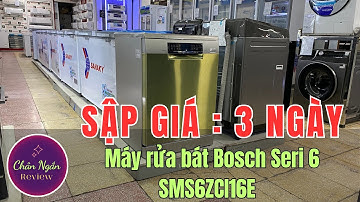 Sập Giá  Máy rửa bát Bosch SMS6ZCI16E Seri 6 rửa 14 bộ hàng Đức Cao Cấp | Chân Ngắn RV