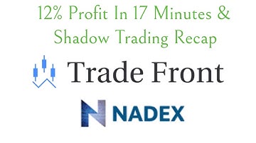 Shadow Trading Recap & Showing A Shadow Trading Example Nadex Binary Options