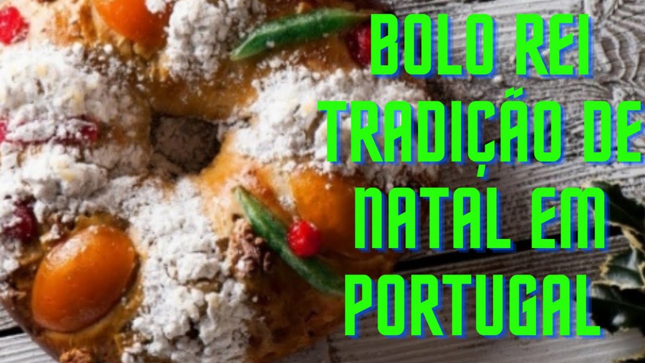 BOLO REI TRADIÇÃO DE NATAL/ morar em Portugal - YouTube