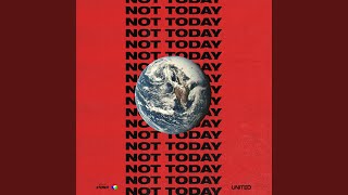 Download Lagu Not Today (Live) Download Lagu Not Today (Live)