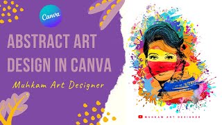 Full Abstract ARt design in canva .. Tutorial for beginners.. Guide