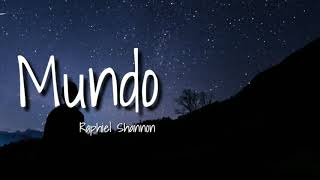 Mundo - Raphiel Shannon [Lyrics Cover]