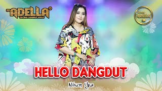 HELLO DANGDUT - Niken Yra - OM ADELLA